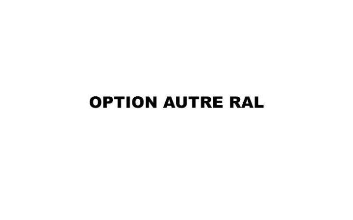 Option autres RAL, aménagement et mobilier urbain RAL hors standard