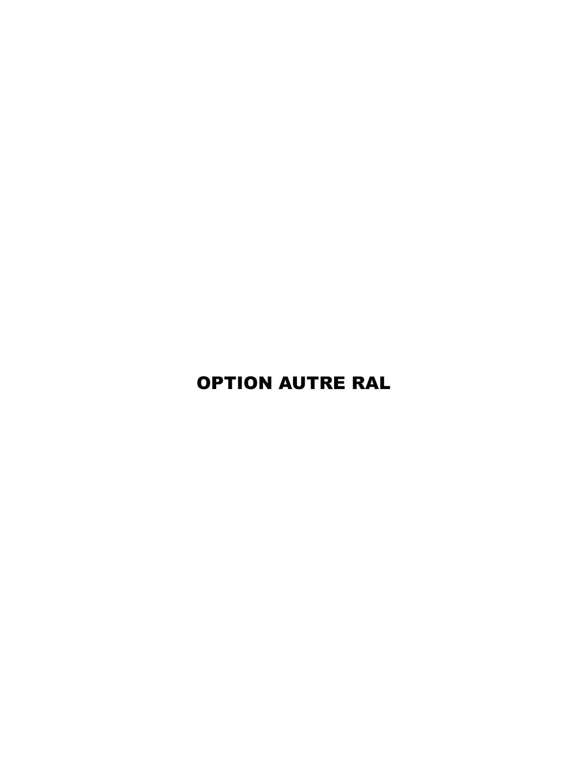 Option autres RAL, aménagement et mobilier urbain RAL hors standard
