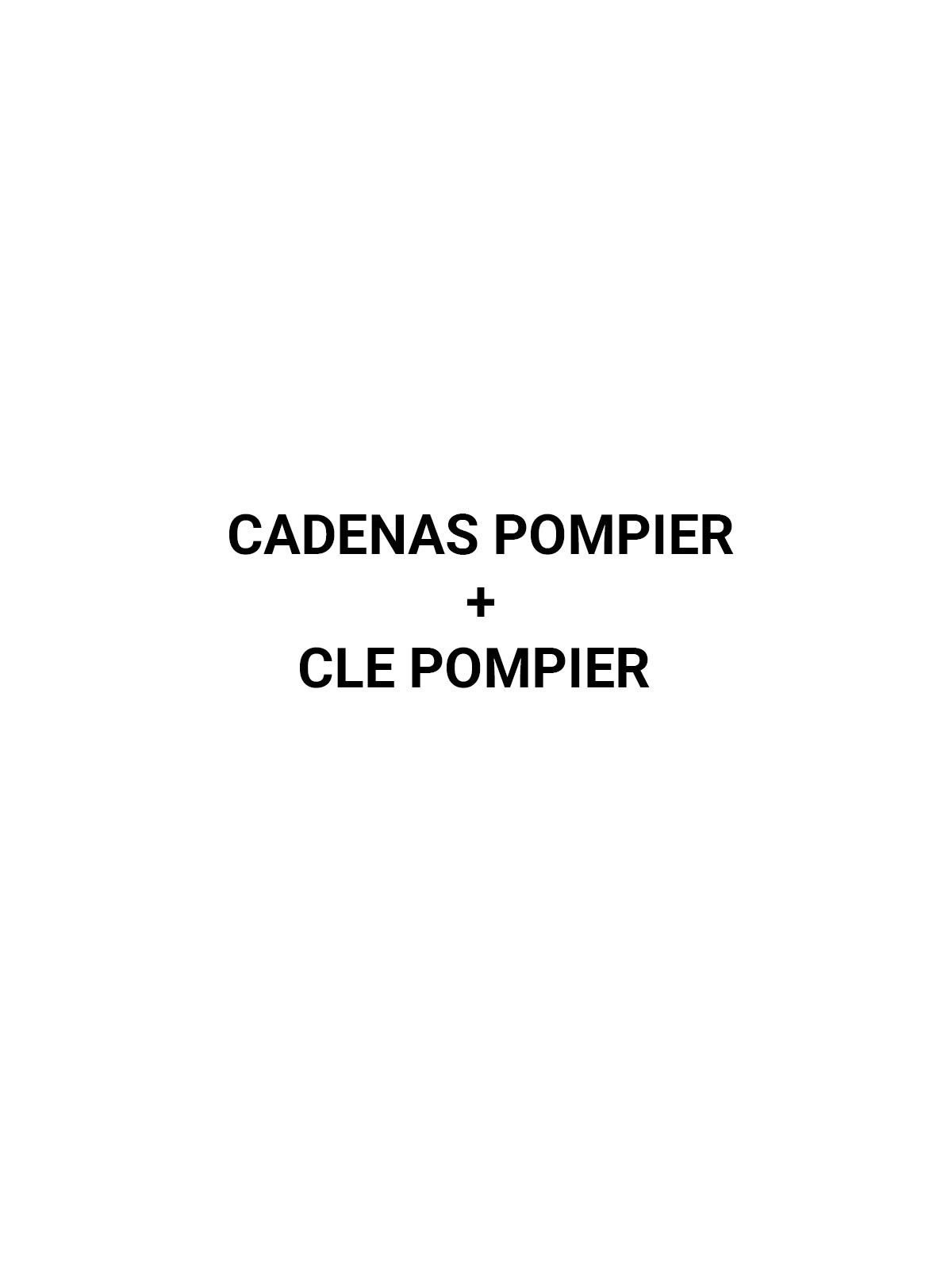 CADENAS POMPIER + CLE POMPIER
