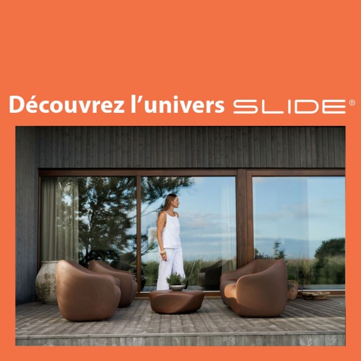 DECOUVREZ L'UNIVERS SLIDE EXTERIEUR