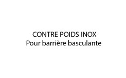 OPTION CONTREPOIDS EN INOX POUR BARRIÈRE DE PROTECTION BASCULANTE EN BOIS